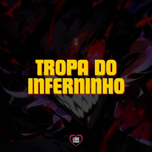 Tropa do Inferninho