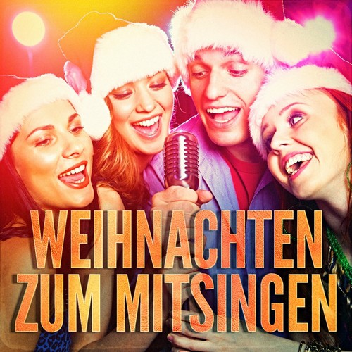 Weihnachten zum Mitsingen (Karaoke-Versionen berühmter Weihnachtslieder)