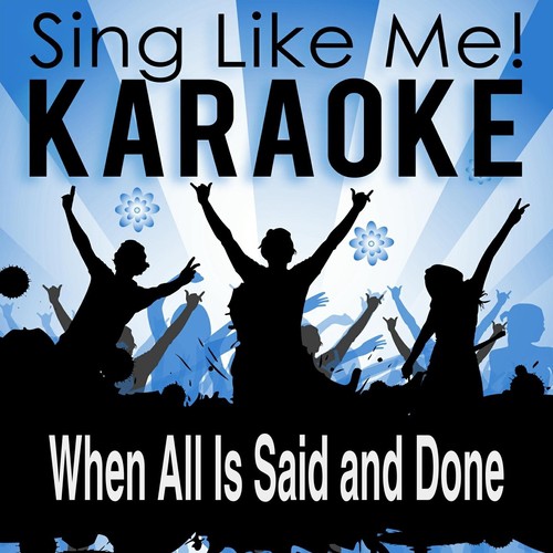 When All Is Said and Done (Karaoke Version with Guide Melody)