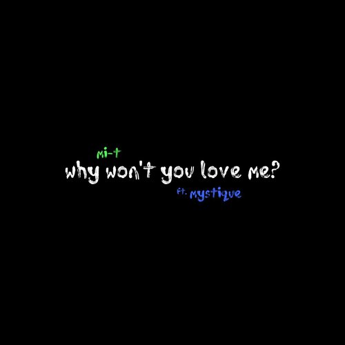 Why Won't You Love Me? (feat. Mystique)_poster_image