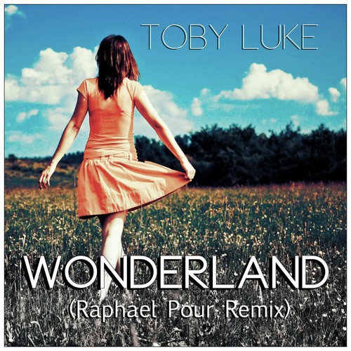 Wonderland Raphael Pour Remix