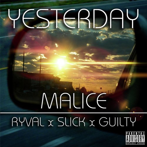 Yesterday (feat. Slick, Guilty & Ryval)