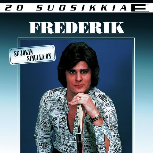 20 Suosikkia / Se jokin sinulla on