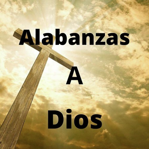 Alabanzas a Dios