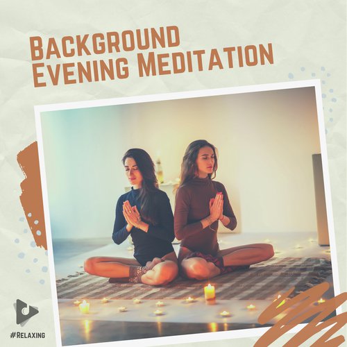 Background Evening Meditation