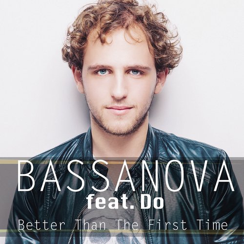 Better Than The First Time (Radio Mix)