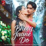 Bheeg Jaane Do