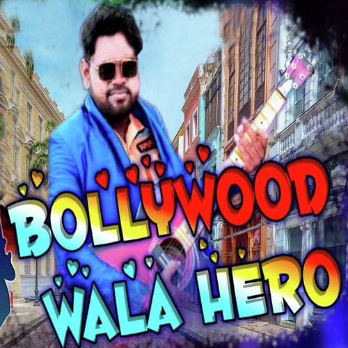 Bollywood Wala Hero