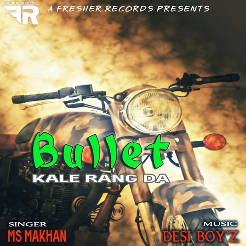 Bullet Kale Rang Da