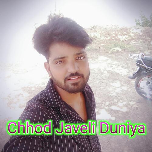 Chhod Javeli Duniya