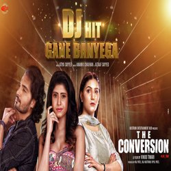 DJ Hit Gane Bajayega (From &quot;The Conversion&quot;)-PV8hXxZXbmo