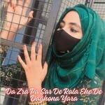 Da Zra Pa Sar De Rala Ehe De Daghona Yara