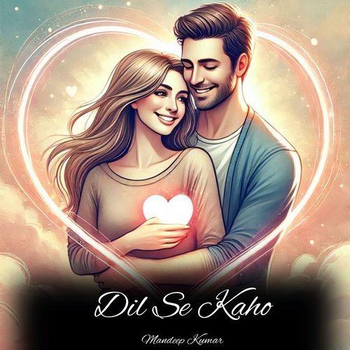 Dil Se Kaho