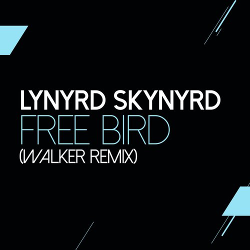 Free Bird (Walker Remix)