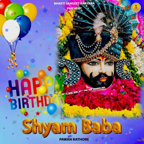 Happy Birthday Shyam Baba