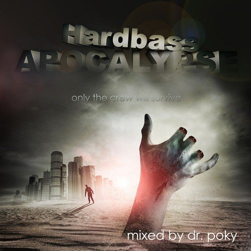 Hardbass Apocalypse - Song Download from Hardbass Apocalypse (Only the Crew  Will Survive) @ JioSaavn