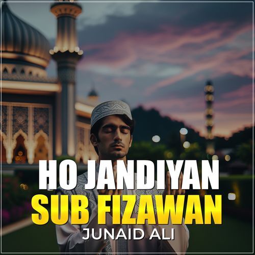 Ho Jandiyan Sub Fizawan
