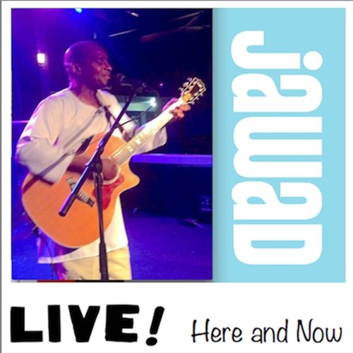 Jawad Live: Here and Now