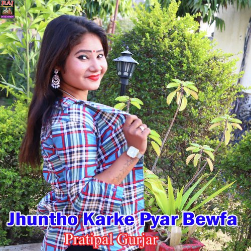 Jhuntho Karke Pyar Bewfa