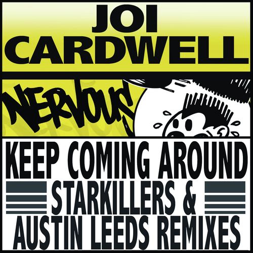 Keep Coming Around (Starkillers & Austin Leeds New York Remix)