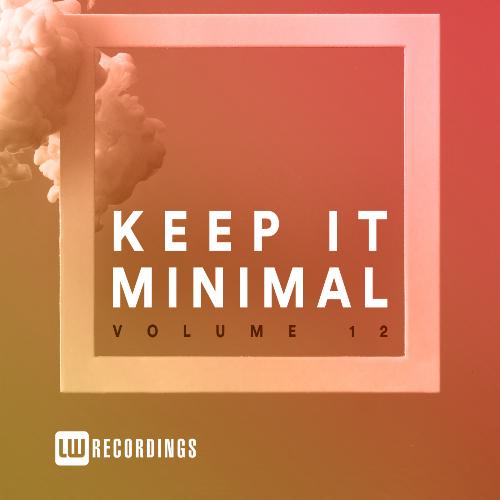 Keep It Minimal, Vol. 12