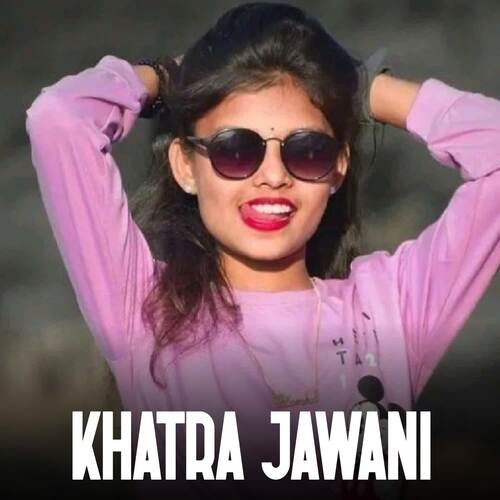 Khatra Jawani