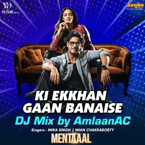 Ki Ekkhan Gaan Banaise (DJ Mix)