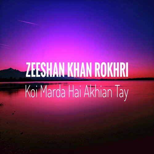 Koi Marda Hai Akhian Tay - Single_poster_image