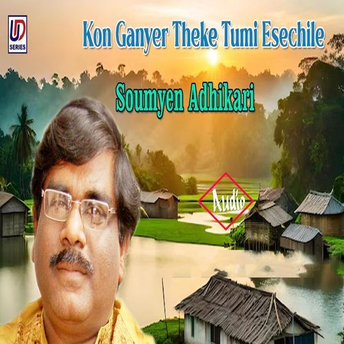 Kon Ganyer Theke Tumi Esechile (Original)