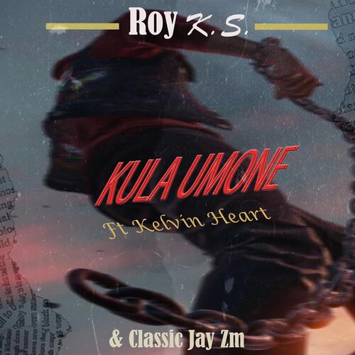 Kula Umone (feat. Classic Jay Zm & Kelvin Heart) cover art