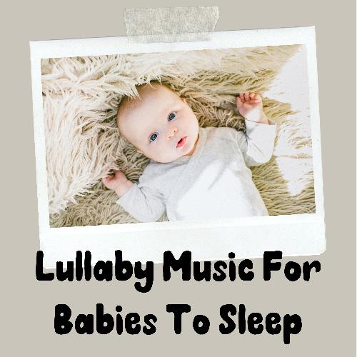 Lullaby Music For Babies to Sleep_poster_image