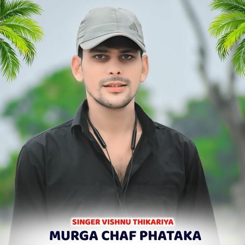 MURGA CHAF PHATAKA