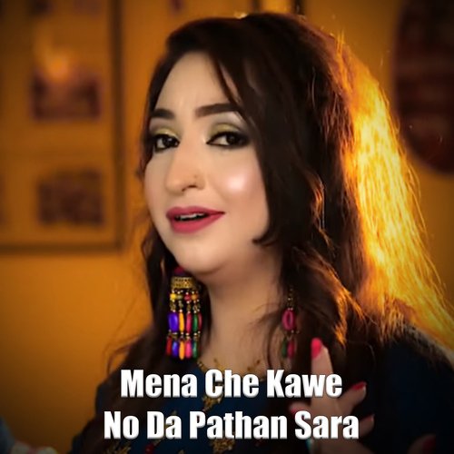 Mena Che Kawe No Da Pathan Sara