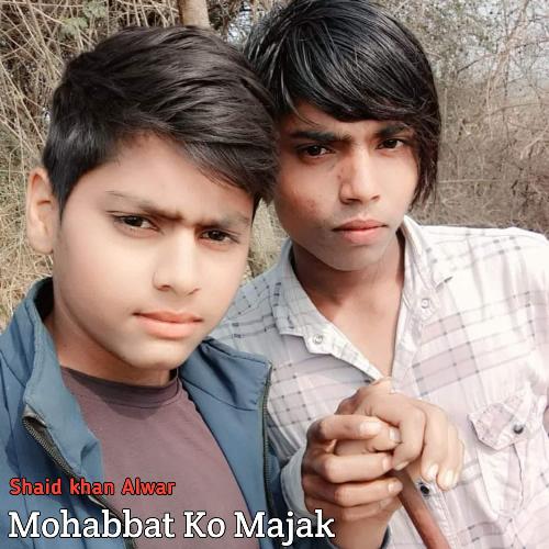 Mohabbat Ko Majak