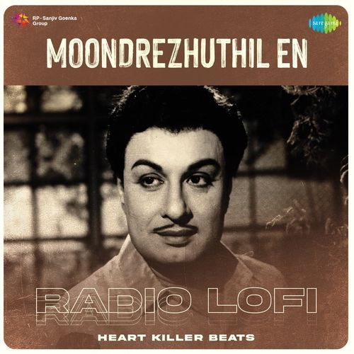 Moondrezhuthil En - Radio Lofi