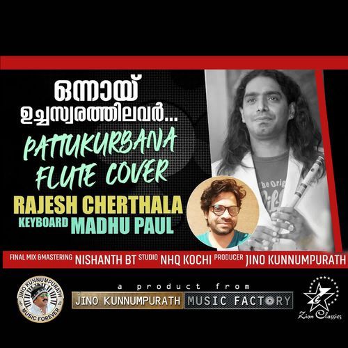Onnai Uchaswarathilavar - Flute