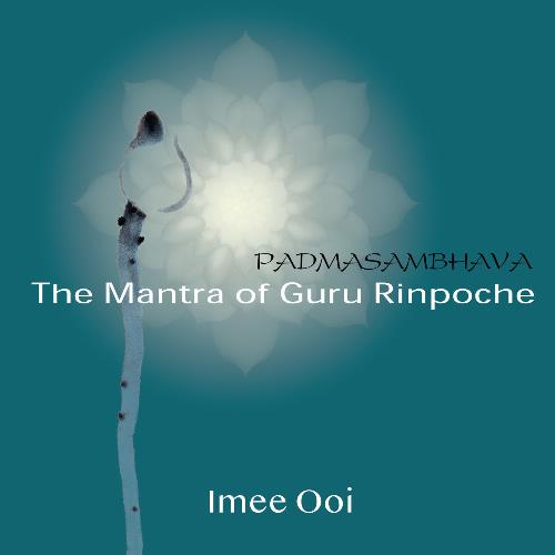 Padmasambhava - The Mantra Of Guru Rinpoche