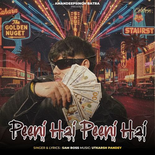 Peeni Hai Peeni Hai (SAM)
