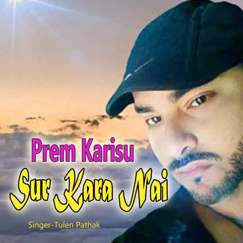 Prem Karisu Sur Kara Nai