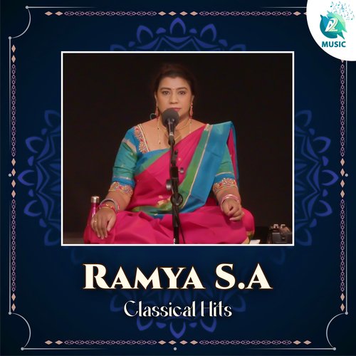 Ramya S.A Classical Hits