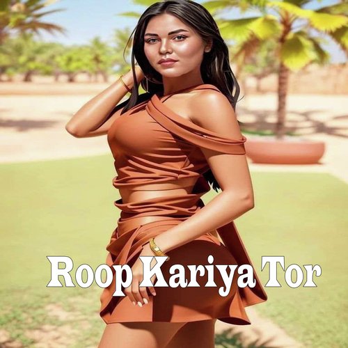 Roop Kariya Tor