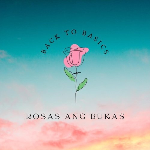 Rosas Ang Bukas