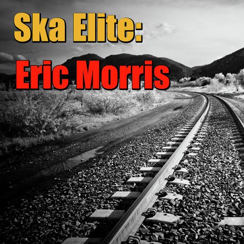 Ska Elite: Eric Morris_poster_image