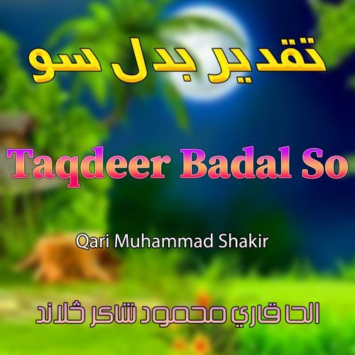 Taqdeer Badal So