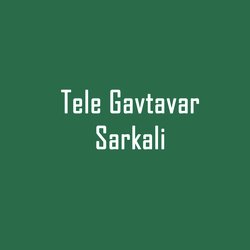 Tele Gavtavar Sarkali-JiQlfhtWUWQ