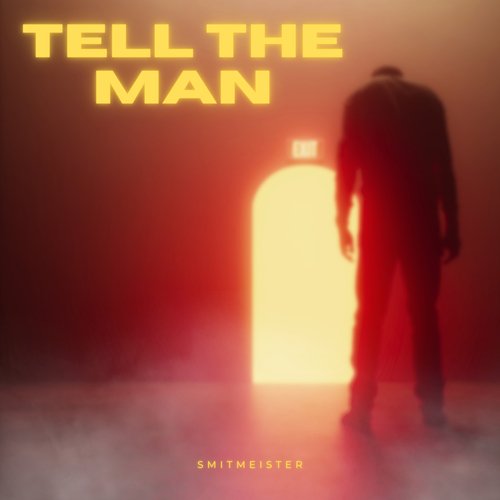 Tell the Man_poster_image