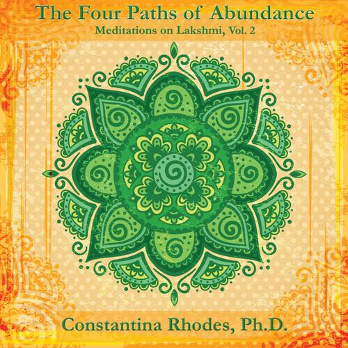 The Four Paths of Abundance: Meditations on Lakshmi