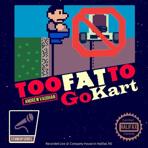 Too Fat to Go Kart