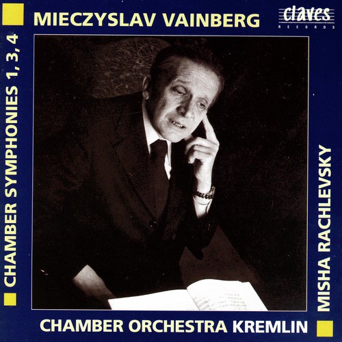 Weinberg: Chamber Symphonies 1, 3, & 4