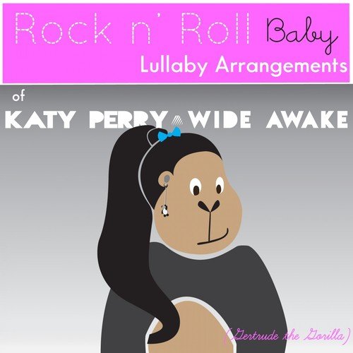 Wide Awake (Lullaby Arrangement of Katy Perry)